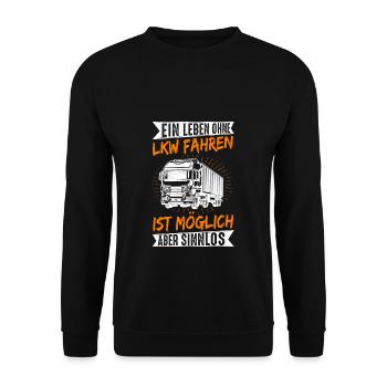 Driving a life without a truck is possible, but pointless - Unisex Sweatshirt - black - Front - Alina (178cm) & Michal (187cm)
