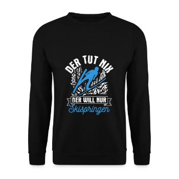 Il ne fait rien, il veut juste du saut à ski, des sports d’hiver, des - Sweat-shirt Unisexe - noir - Devant - Alina (178cm) & Michal (187cm)