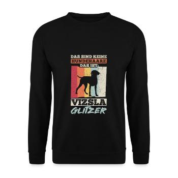 That's not dog hair, that's Vizsla glitter - Unisex Sweatshirt - black - Front - Alina (178cm) & Michal (187cm)