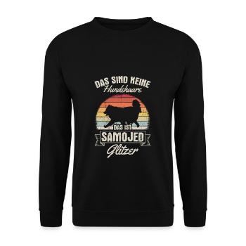 That's not dog hair, that's Samoyed glitter - Unisex Sweatshirt - black - Front - Alina (178cm) & Michal (187cm)