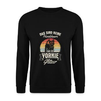 That's not dog hair, that's Yorkie glitter - Unisex Sweatshirt - black - Front - Alina (178cm) & Michal (187cm)