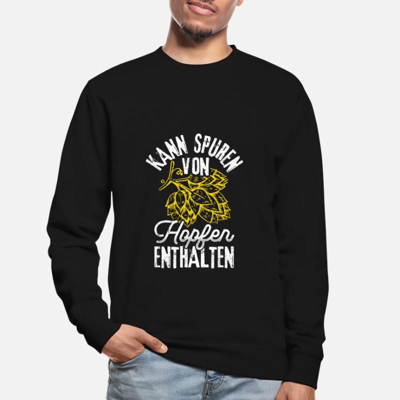 Beer Drinking Beer Fun Drinking Hops Drinking Drinking Drinking Unisex Sweatshirt