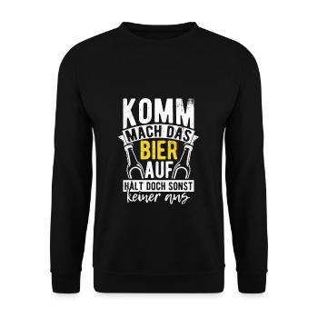 Allez, ouvrez la bière, mais personne d’autre ne peut le supporter - Sweat-shirt Unisexe - noir - Devant - Alina (178cm) & Michal (187cm)