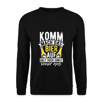 Allez, ouvrez la bière, mais personne d’autre ne peut le supporter - Sweat-shirt Unisexe - noir - Devant - Alina (178cm) & Michal (187cm)