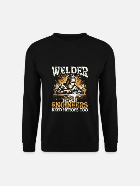 Schweißer Lustiger Spruch Schweißen Metallbauer - Unisex Pullover - Schwarz