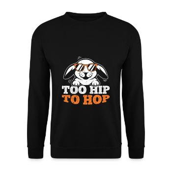 Too Hip To Hop For A Bunny Lover Saying - Unisex Sweatshirt - black - Front - Alina (178cm) & Michal (187cm)