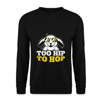 Trop branché pour hop pour un motif d’amant de lapin - Sweat-shirt Unisexe - noir - Devant - Alina (178cm) & Michal (187cm)