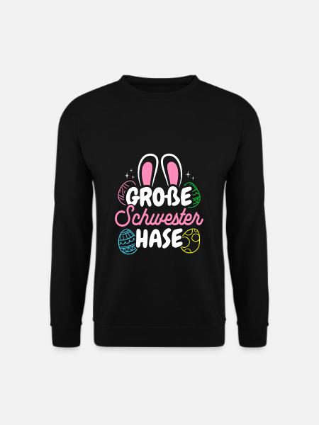 Große Schwester Hase Osterhase Familien Ostern Ges - Unisex Pullover - Schwarz