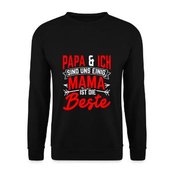 Papa et moi sommes d’accord que maman est la meilleure maman - Sweat-shirt Unisexe - noir - Devant - Alina (178cm) & Michal (187cm)