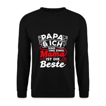 Papa et moi sommes d’accord que maman est la meilleure maman - Sweat-shirt Unisexe - noir - Devant - Alina (178cm) & Michal (187cm)