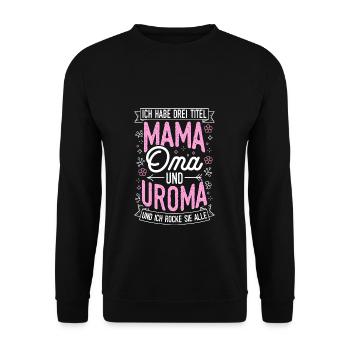 Muttertag Beste Mama Oma Uroma Familienliebe Oma - Unisex Pullover - Schwarz - Vorne - Alina (178cm) & Michal (187cm)