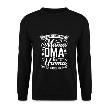 Muttertag Beste Mama Oma Uroma Familienliebe Famil - Unisex Pullover - Schwarz - Vorne - Alina (178cm) & Michal (187cm)