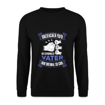 Dreifacher Papa Wie Ein Normaler Vater Nur Dreimal - Unisex Pullover - Schwarz - Vorne - Alina (178cm) & Michal (187cm)