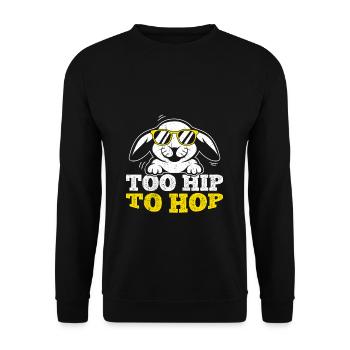 Trop branché pour hop pour un motif d’amant de lapin - Sweat-shirt Unisexe - noir - Devant - Alina (178cm) & Michal (187cm)