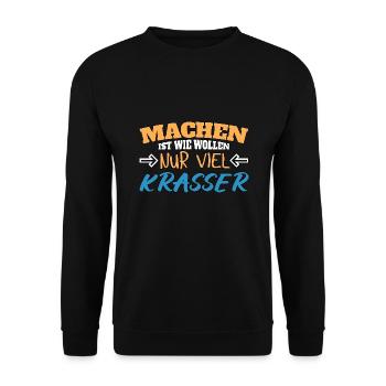 Machen ist wie wollen nur krasser - Unisex Pullover - Schwarz - Vorne - Alina (178cm) & Michal (187cm)