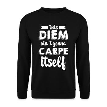 Ce Diem ne va pas se carper lui-même 4 - Sweat-shirt Unisexe - noir - Devant - Alina (178cm) & Michal (187cm)