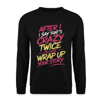 After Two 'That's Crazy' Wrap Up Story 1 10 - Unisex Pullover - Schwarz - Vorne - Alina (178cm) & Michal (187cm)