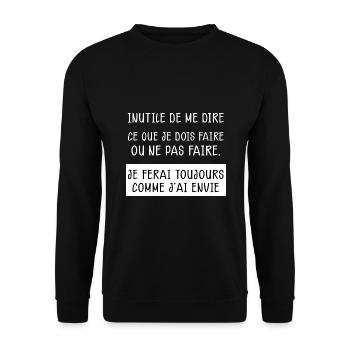 Je Fais Comme J'ai Envie Cadeau Homme Ou Femme - Sweat-shirt Unisexe - noir - Devant - Alina (178cm) & Michal (187cm)