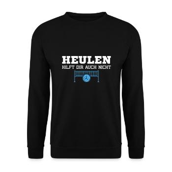 Volleyball Heulen hilft auch nicht Volleyballer - Unisex Pullover - Schwarz - Vorne - Alina (178cm) & Michal (187cm)