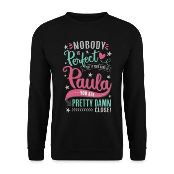 Personne n’est parfait – Paula Name idée cadeau - Sweat-shirt Unisexe - noir - Devant - Alina (178cm) & Michal (187cm)