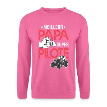 Cadeau papa meilleur papa pilote tracteur - Sweat-shirt Unisexe - rose - Devant