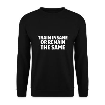 POWERLIFTING: Train Insane or remain the same - Unisex Pullover - Schwarz - Vorne - Alina (178cm) & Michal (187cm)
