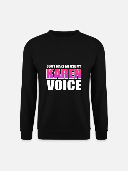 Karen - Unisex Sweatshirt - black