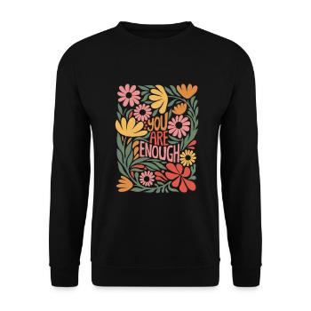 Positive Self Love Boho Floral Design - Enough - Unisex Sweatshirt - black - Front - Alina (178cm) & Michal (187cm)