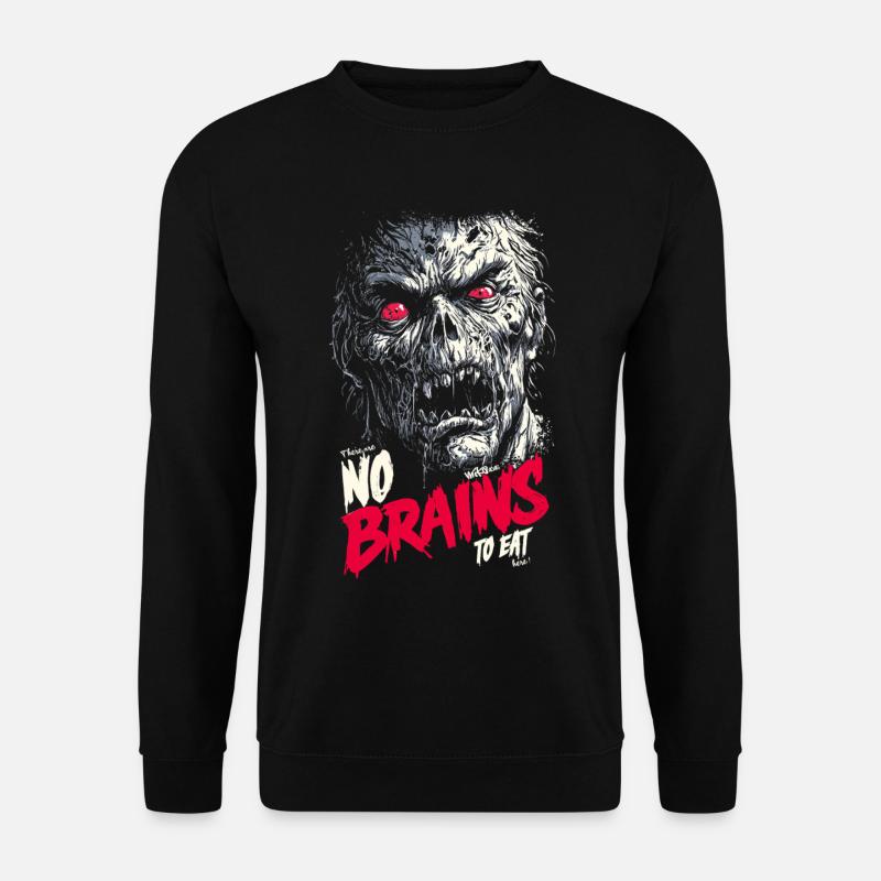 There are no brains - Unisex Sweatshirt - black