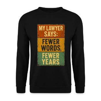 Citation d’avocat humoristique T-Shirt Design - Sweat-shirt Unisexe - noir - Devant - Alina (178cm) & Michal (187cm)