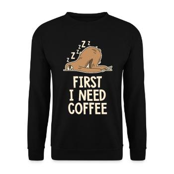 D'abord j'ai besoin d'un café humour drôle - Sweat-shirt Unisexe - noir - Devant - Alina (178cm) & Michal (187cm)
