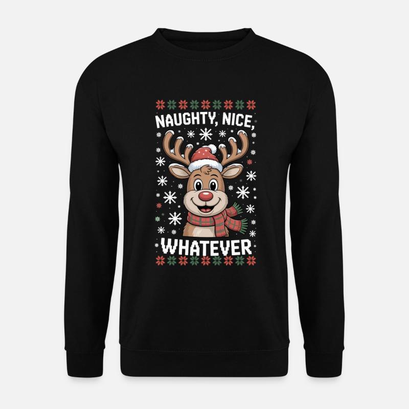 Naughty Nice Whatever Reindeer - Unisex Sweatshirt - black