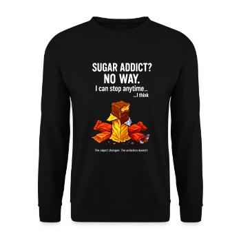 Sugar Addict No Way Funny Self Improvement Tee - Unisex Sweatshirt - black - Front - Alina (178cm) & Michal (187cm)