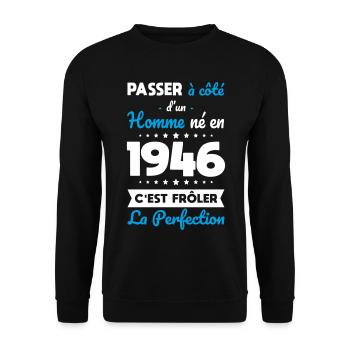 Né en 1946 – Frôler la perfection  - Sweat-shirt Unisexe - noir - Devant - Alina (178cm) & Michal (187cm)