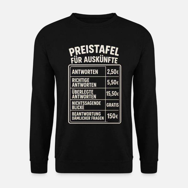 Preistafel Für Auskünfte Arbeit Sprüche Witzig - Unisex Pullover - Schwarz
