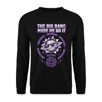 The Big Bang Made Me Do It - Unisex Pullover - Schwarz - Vorne - Alina (178cm) & Michal (187cm)