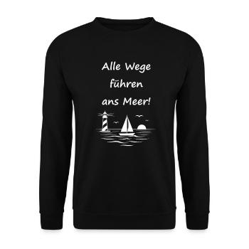 Alle Wege führen ans Meer - Unisex Pullover - Schwarz - Vorne - Alina (178cm) & Michal (187cm)