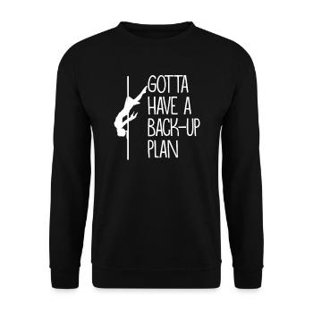 Je dois avoir un plan de sauvegarde cadeau Poledance - Sweat-shirt Unisexe - noir - Devant - Alina (178cm) & Michal (187cm)
