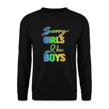 Sorry Girls I Love Boys Gay Gift - Unisex Sweatshirt - black - Front - Alina (178cm) & Michal (187cm)