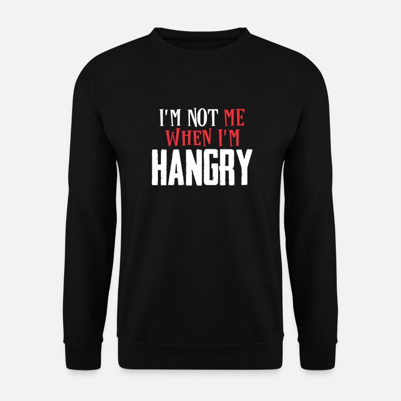 Hangry! Ich bin nicht ich selbst - Unisex Pullover - Schwarz