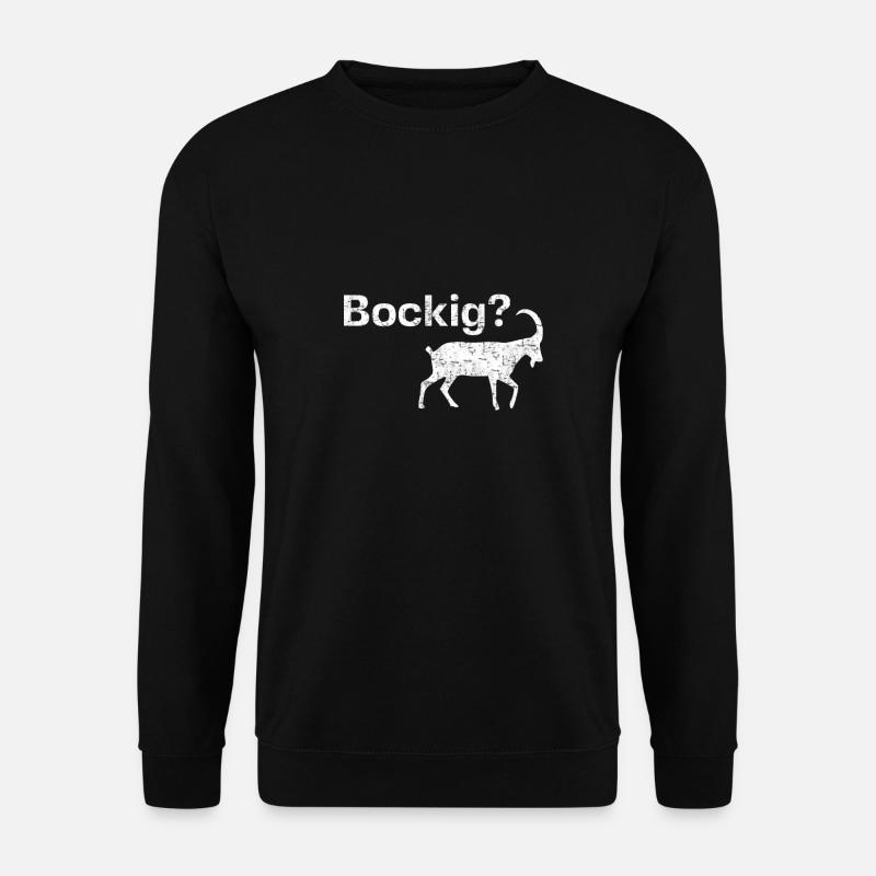 schlechte Laune Zicke Bockig Ziege Bock Geschenk - Unisex Pullover - Schwarz