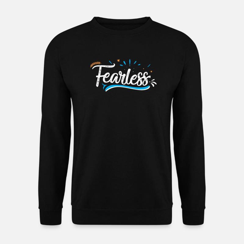Fearless - Unisex Pullover - Schwarz