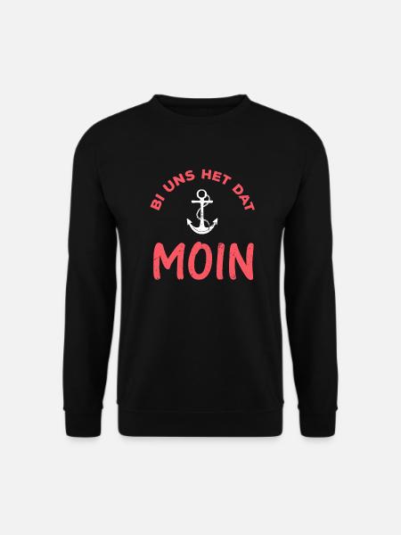 Bi Uns Het Dat Moin Norden Plattdeutsch Geschenk - Unisex Pullover - Schwarz