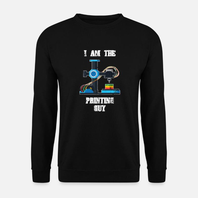 3D Druck Geschenk Lustiger Spruch I 3D Printed - Unisex Pullover - Schwarz