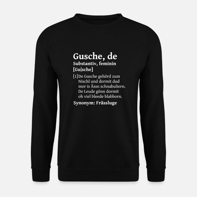 Gusche Mund sächsisch Sachsen Lexikon Wörterbuch - Unisex Pullover - Schwarz