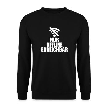 nur offline erreichbar Smartphone kaputt Fun Shirt - Unisex Pullover - Schwarz - Vorne - Alina (178cm) & Michal (187cm)