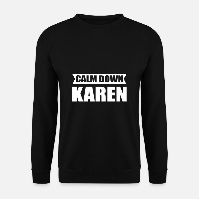 Karen - Unisex Sweatshirt - black