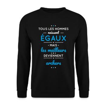 Hommes naissent égaux meilleurs deviennent archers - Sweat-shirt Unisexe - noir - Devant - Alina (178cm) & Michal (187cm)