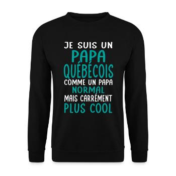 Papa Québecois comme un papa normal plus cool - Sweat-shirt Unisexe - noir - Devant - Alina (178cm) & Michal (187cm)