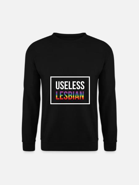 LGBT Gay Pride Lesbian Useless Lesbian - Unisex Sweatshirt - black